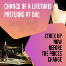 Last chance to get patterns at half a dollar!